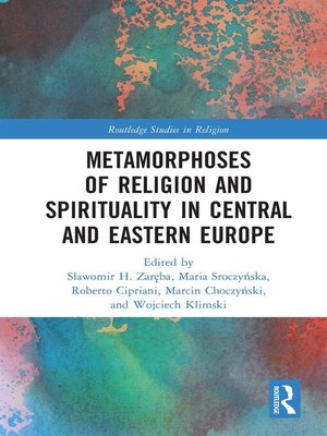 cover image of Metamorphoses of Religion and Spirituality in Central and Eastern Europe